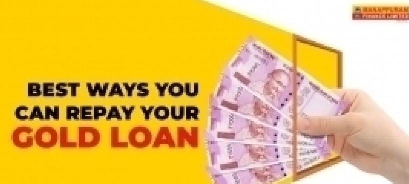 Best Ways You Can Repay Your Gold Loan - Image