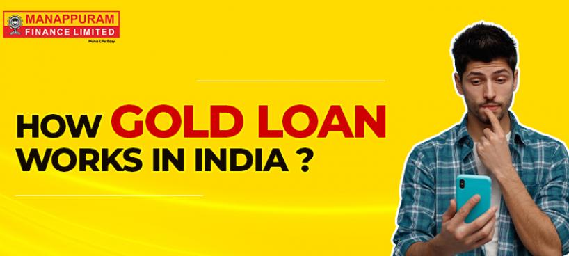 How Gold Loan Works in India