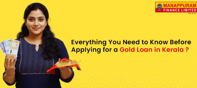 Everything You Need to Know Before Applying for a Gold Loan in Kerala