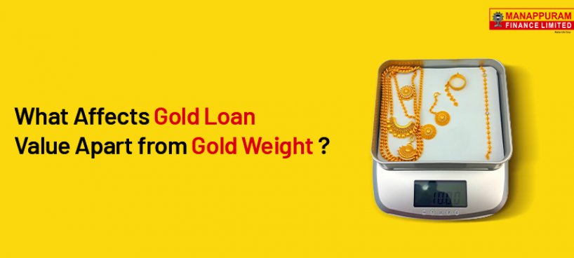 What Affects Gold Loan Value Apart from Gold Weight?