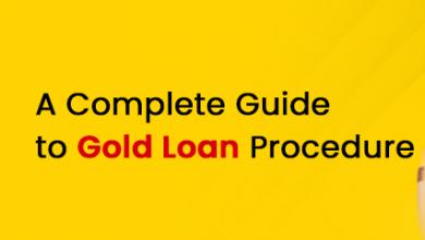 A Complete Guide to Gold Loan Procedure